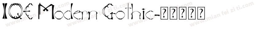 IQE Modern Gothic字体转换